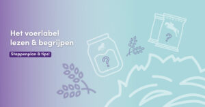 Lees het voerlabel, hoe doe je dat?